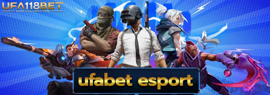 ufabet esport